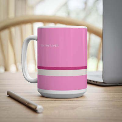 bright pink ceramic mental health mug with words, you are loved