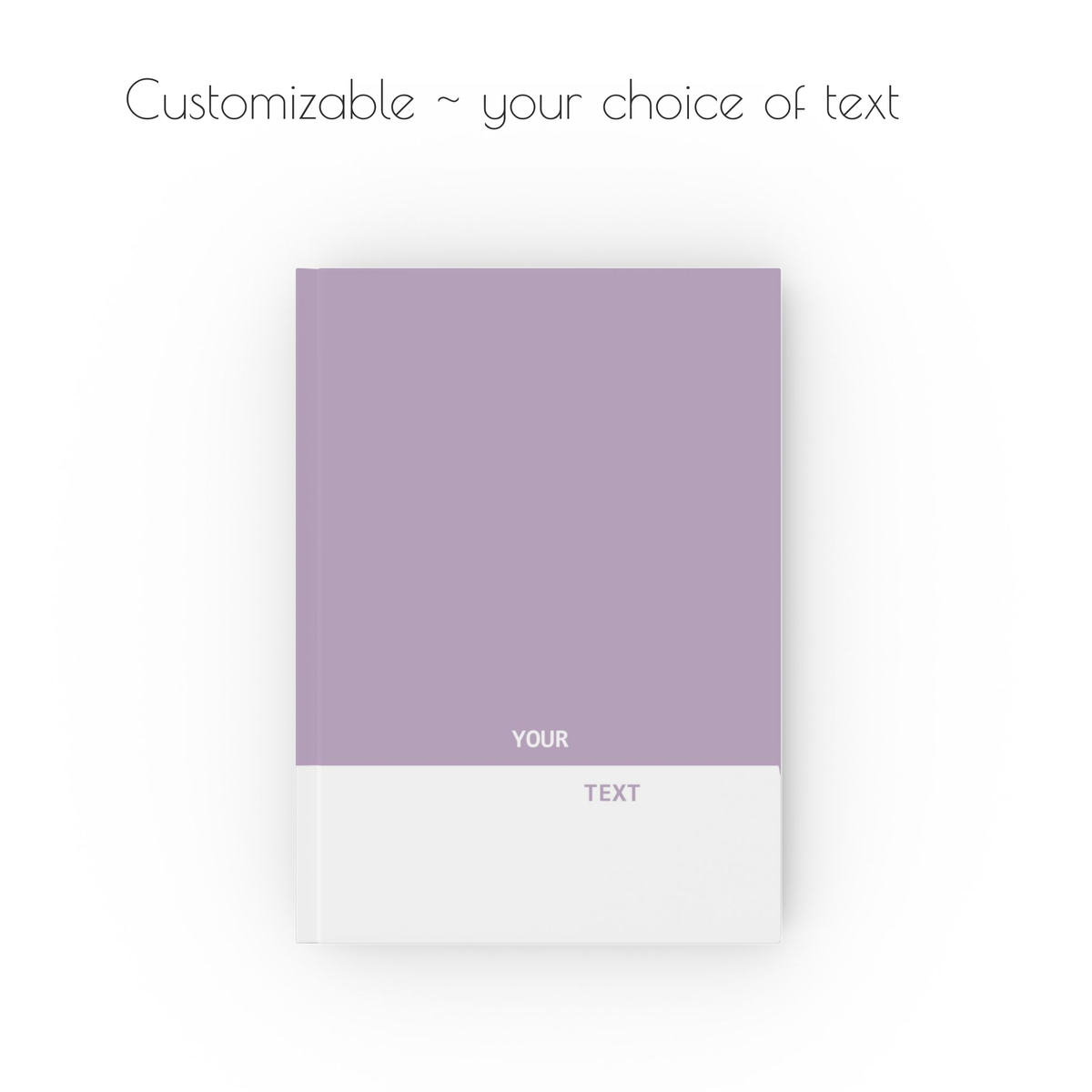 A purple and white, hardcover, a5 journal notebook with small, modern style text that is customizable with your choice of personalized text.