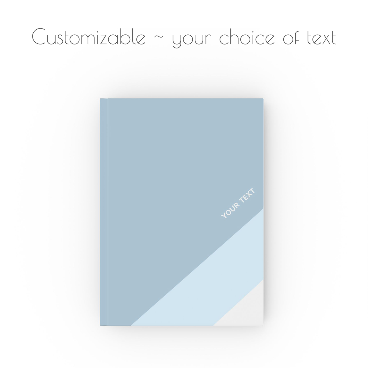 A light blue and white, large diagonal stripe, hardcover, a5 journal notebook with white modern style text that is customizable with your choice of personalized text.
