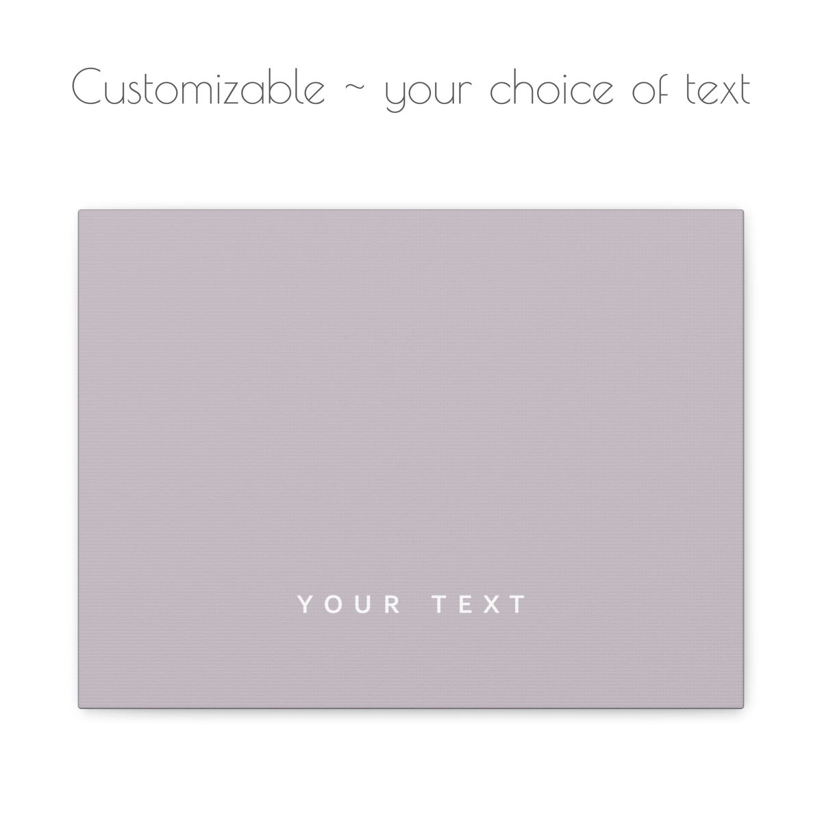 Customizable light brown canvas - your choice of personalized text
