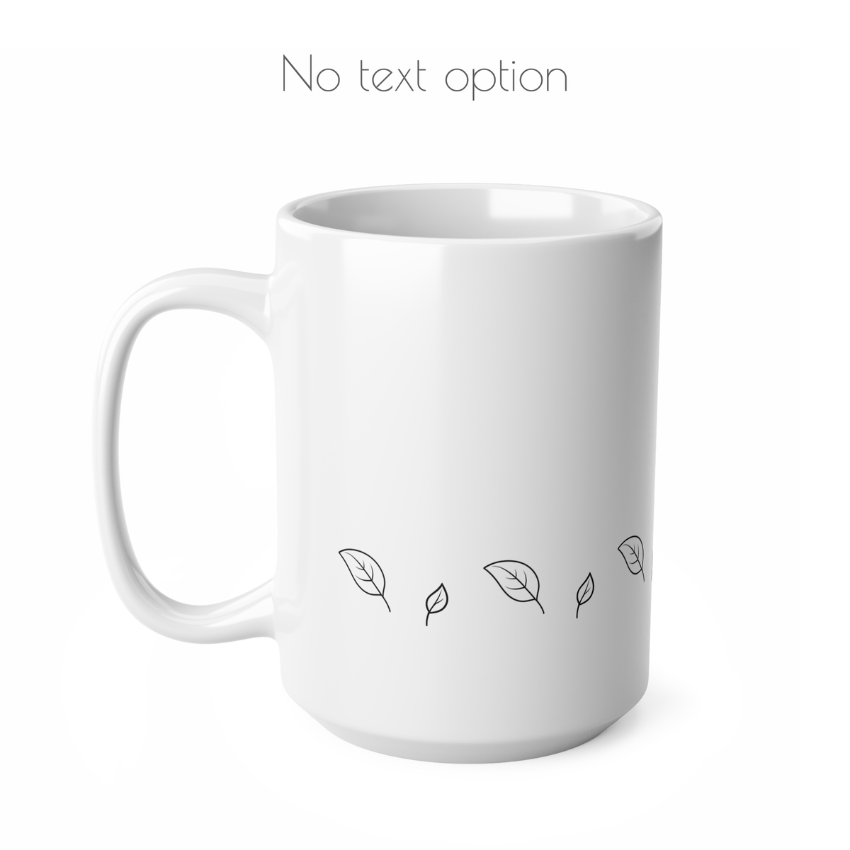 A white ceramic mug with a minimalist black line-art design of five leaves on the front, shown against a plain white background with 'No text option' text above.