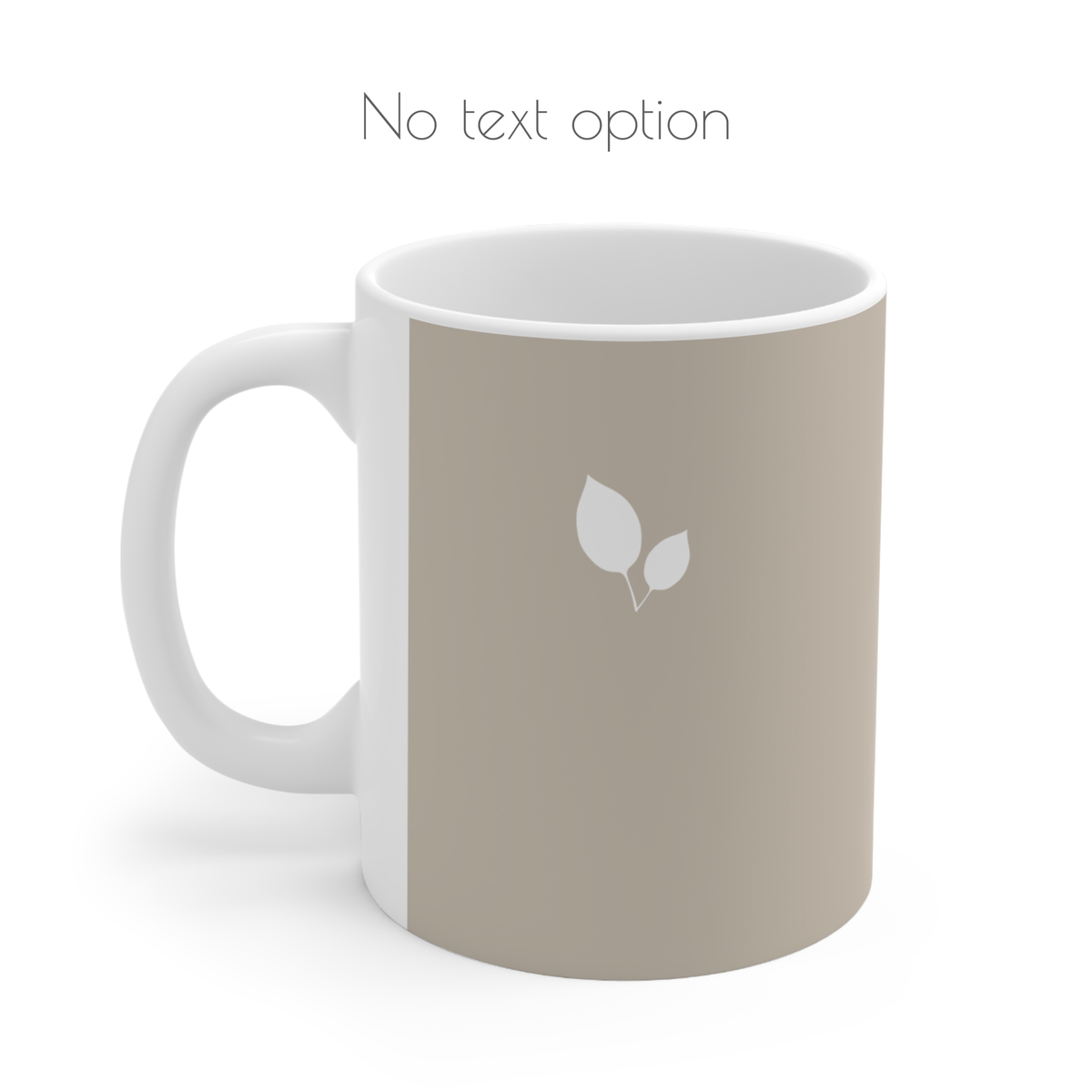 Brown ceramic mug with small white leaf cluster design. Option to have the mug with no text.