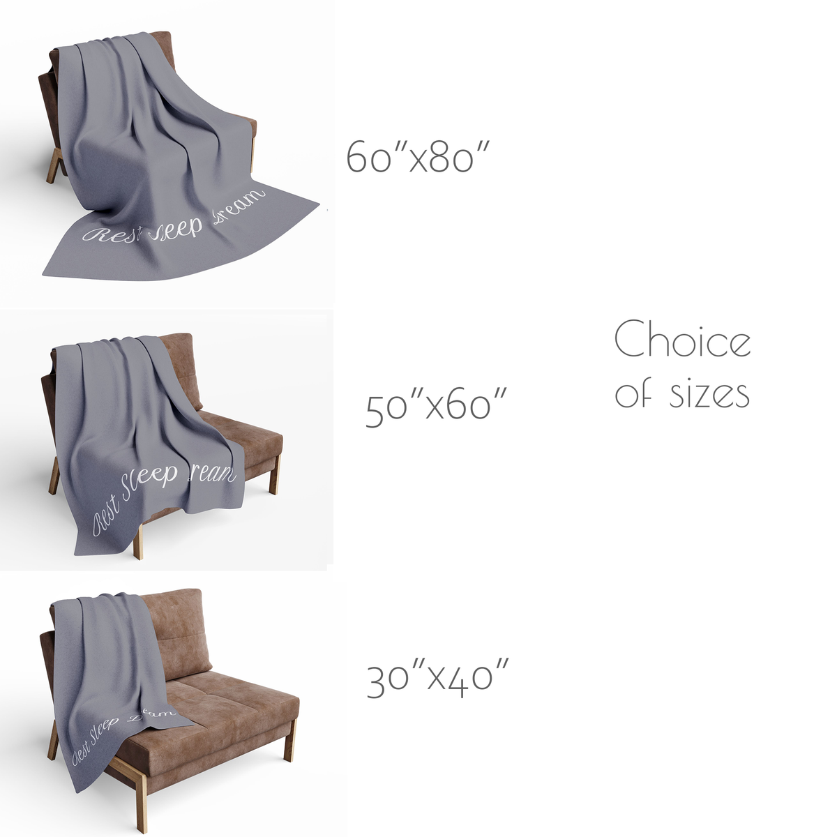 The blanket is available in three sizes – 30x40”, 50x60”, 60x80”