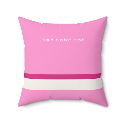 bright pink square decorative pillow with your custom personalized text. two horizontal stripes of darker pink and beige.
